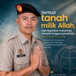 “Semua tanah milik Allah, tapi kepastian hukumnya menjadi tanggung jawab kita.”
