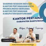 kegiatan sharing session bersama Kantor Pertanahan Kabupaten Banyuwangi untuk berbagi pengalaman dan pengetahuan terkait inovasi yang telah dikembangkan di Kantor Pertanahan Kota Probolinggo.